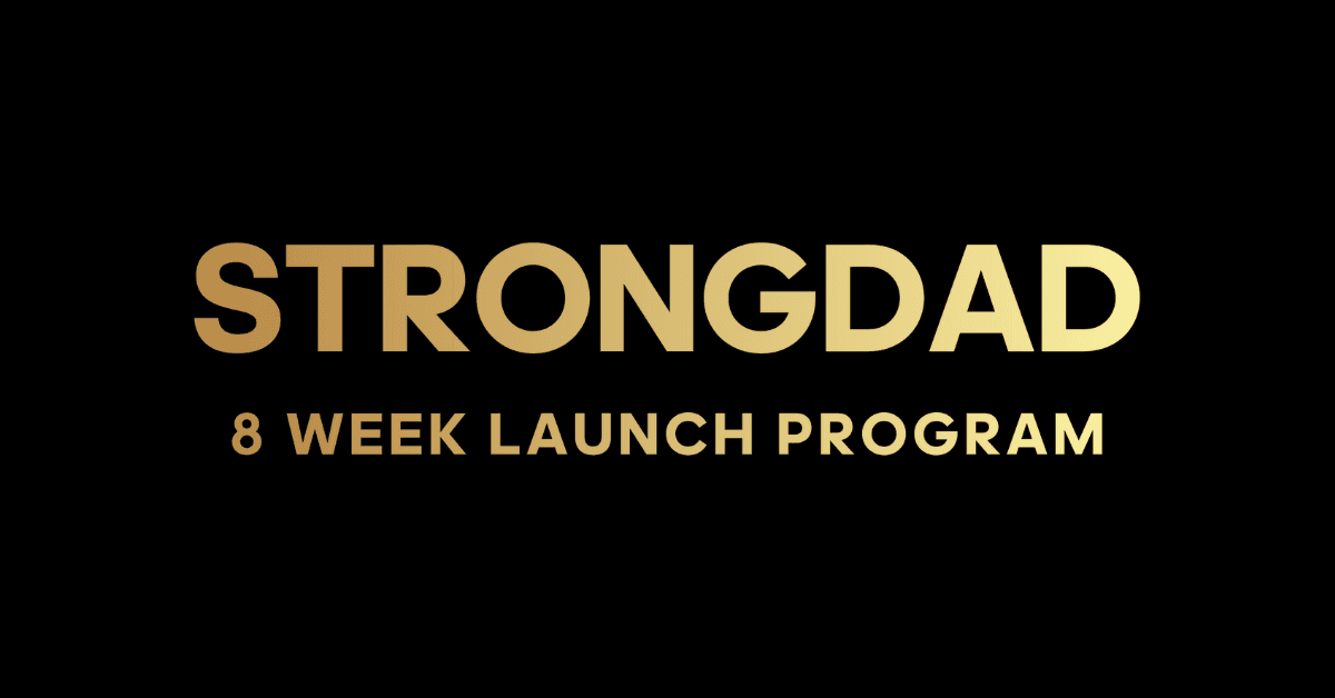 🚀 StrongDad Launch Program